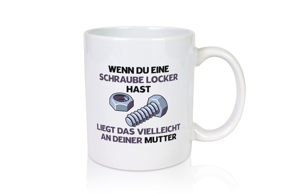 Schraube Locker vielleicht an deiner Mutter | Muttertag Geschenkidee Familie