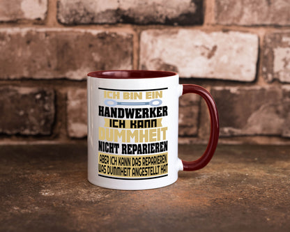 Ich bin Handwerker | Dummheit Schlechte Arbeit lustiger Spruch Geschenk