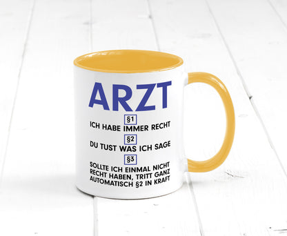 Ich habe immer Recht Arzt | Medizin Doktor Facharzt v2 Humor Geschenkidee Tasse