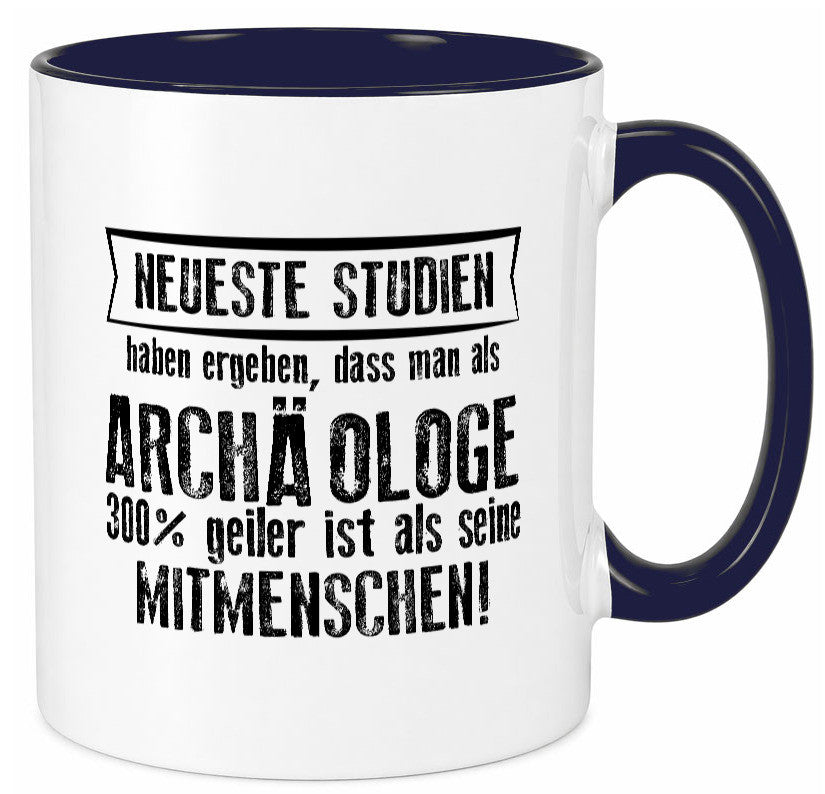 Neuste Studien: Archäologe | Archäologie Forscher lustig Humor Geschenkidee