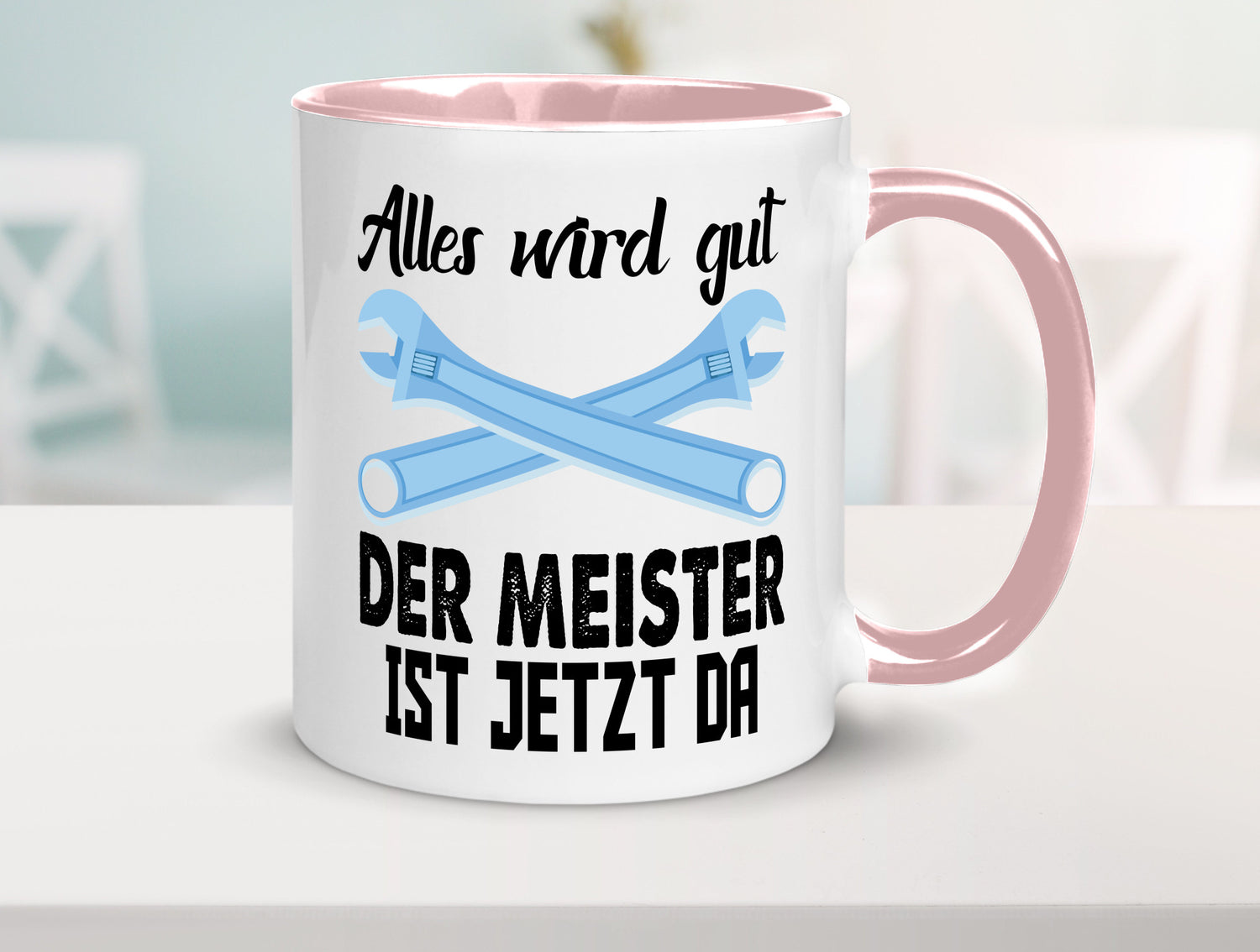 Alles wird gut der meister ist jetzt da | Klempner Humor Geschenkidee Tasse