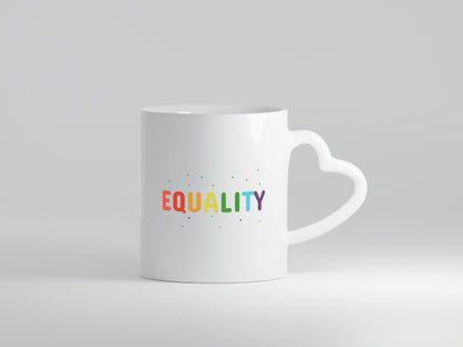 Equality Tasse | bunter Spruch LGBTQ+ farbenfroh lustiger Geschenk Humor