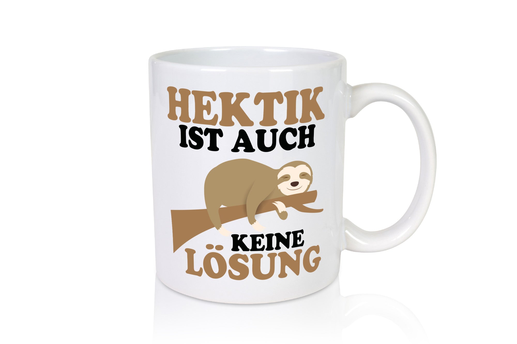 Hektik ist auch keine Lösung | Faulpelz Antihektiker lustiger Spruch Geschenk