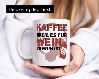 Zu früh für Wein | Büro Sarkasmus lustiger Spruch Geschenkidee Arbeit Kollegen
