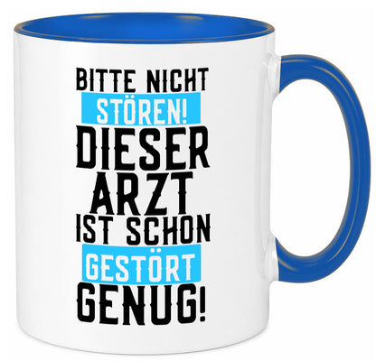 Bitte nicht stören | gestörter Arzt Sarkasmus Klinik Geschenkidee Humor Tasse