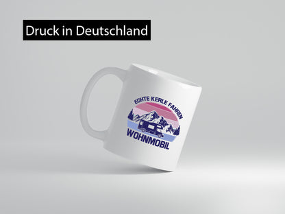 Echte Kerle fahren Wohnmobil | Berglandschaft lustiger Spruch Geschenk Humor