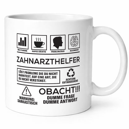 Achtung Probleme Zahnarzthelfer | Zahnmedizin Geschenkidee Humor Tasse