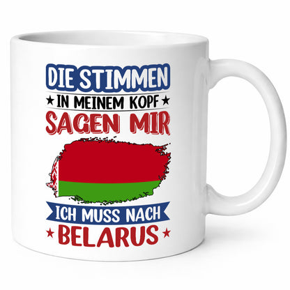 Belarus | Urlaub Stimmen in meinem Kopf Traumland v2 Geschenkidee Humor Tasse