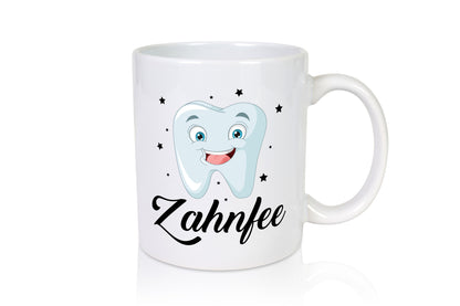 Zahnfee | Zahnarzt Zahnarztpraxis Humor Geschenkidee Tasse