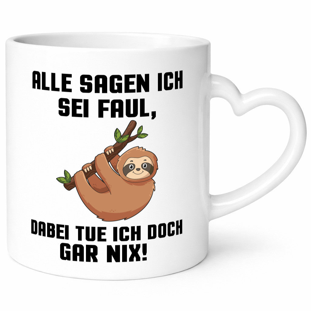Alle sagen ich sei Faul | Faultier bin nicht Geschenkidee Tierliebhaber Humor
