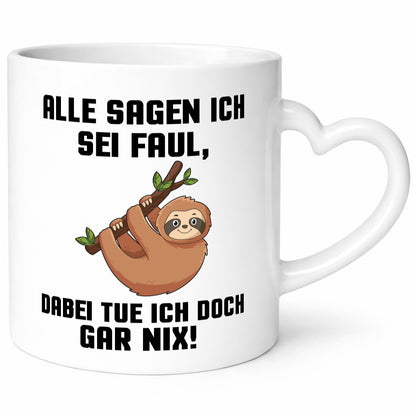 Alle sagen ich sei Faul | Faultier bin nicht Geschenkidee Tierliebhaber Humor
