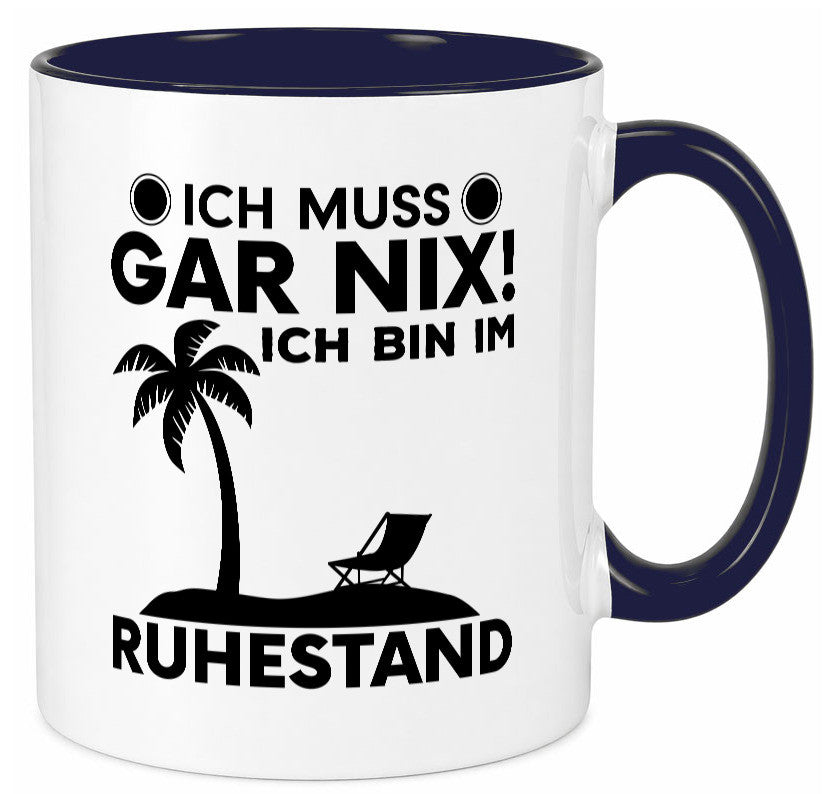 Ich bin im Ruhestand | Rentner Tasse Rente Humor Geschenkidee Jubiläum