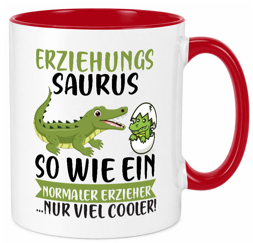 Erziehungsaurus | Kindergärtner Erzieherin Erzieher Humor Geschenkidee Tasse