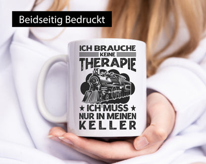 Brauche keine Therapie | Modeleisenbahn Keller Humor Geschenkidee Tasse