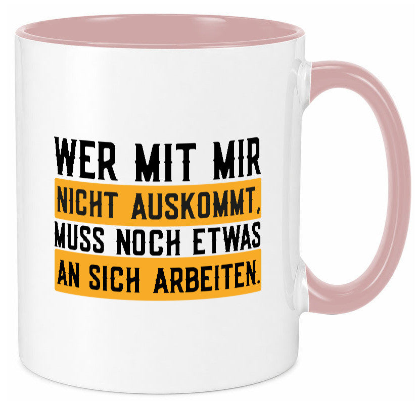 Wer mit mir nicht auskommt | Selbstbewusst lustiger Spruch Geschenk Humor