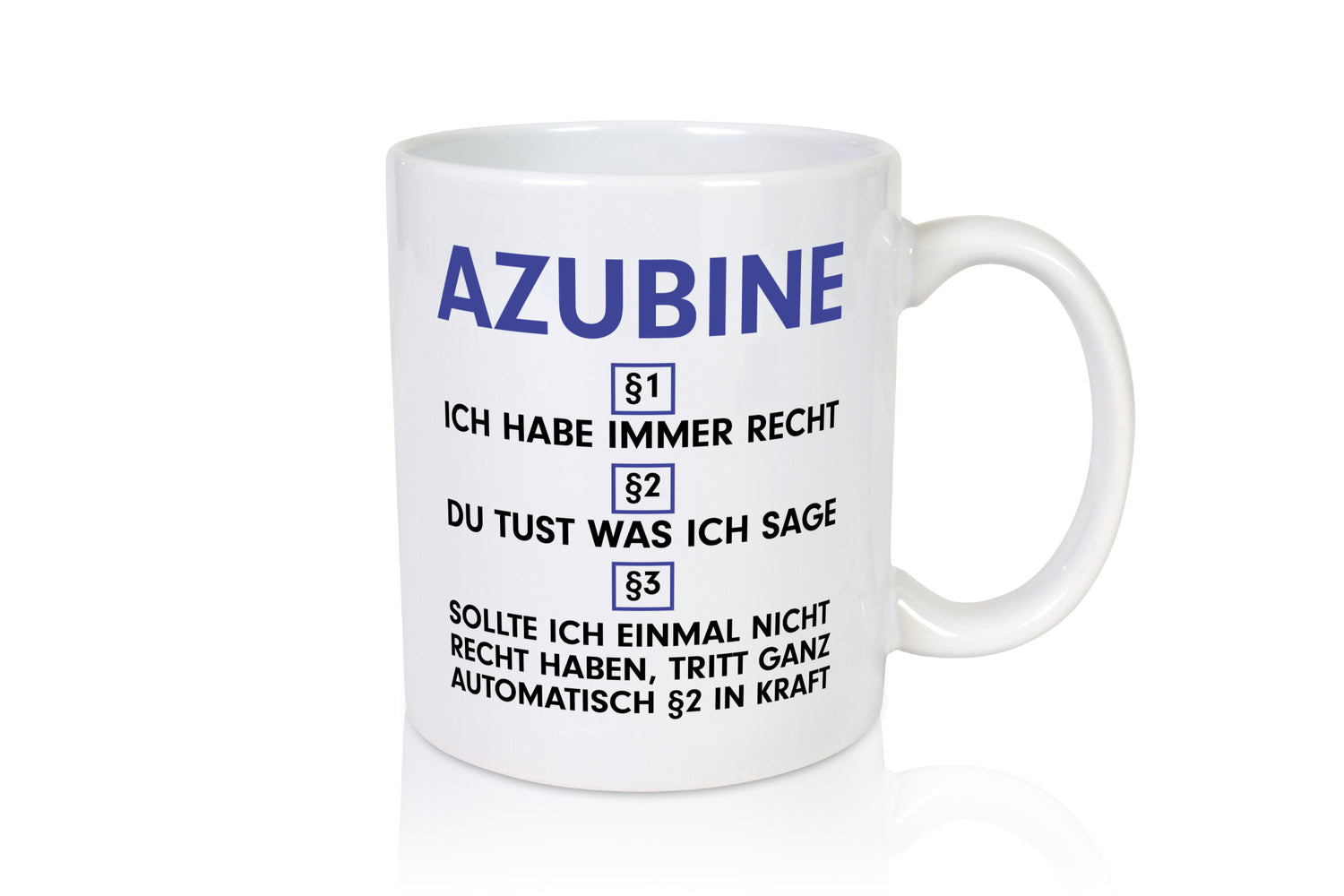 Ich habe immer Recht Azubine | Ausbildung Lehre Lehrling v2 Humor Geschenkidee