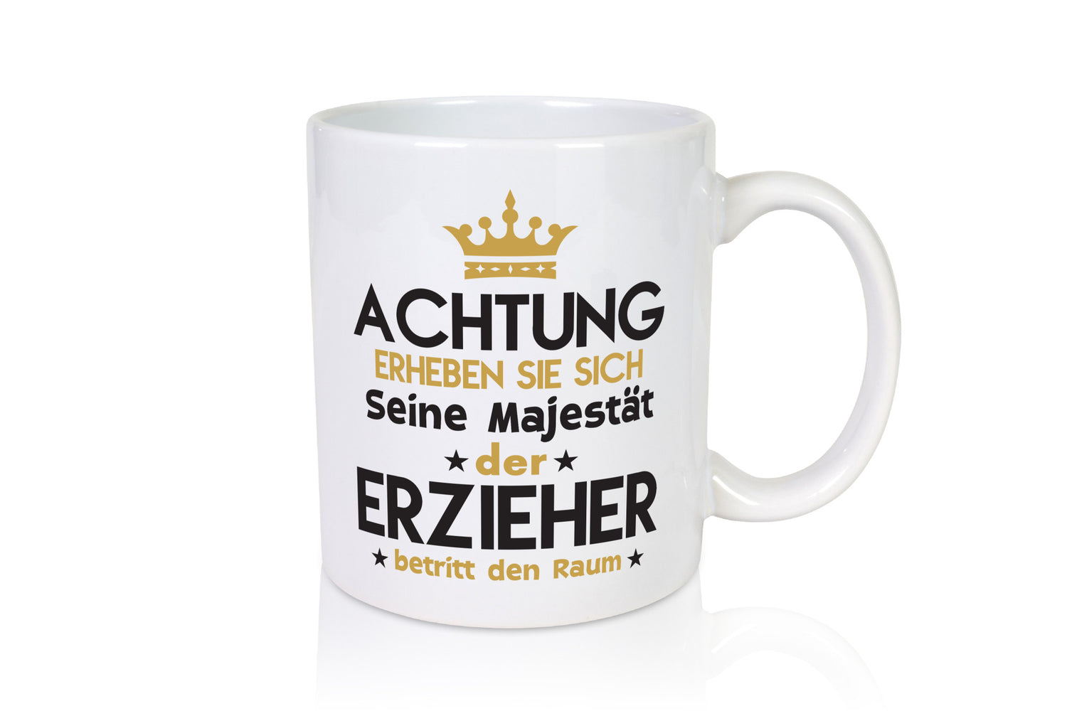 Seine Majestät Erzieher | Pädagoge Schule lustiger Spruch Geschenk Humor