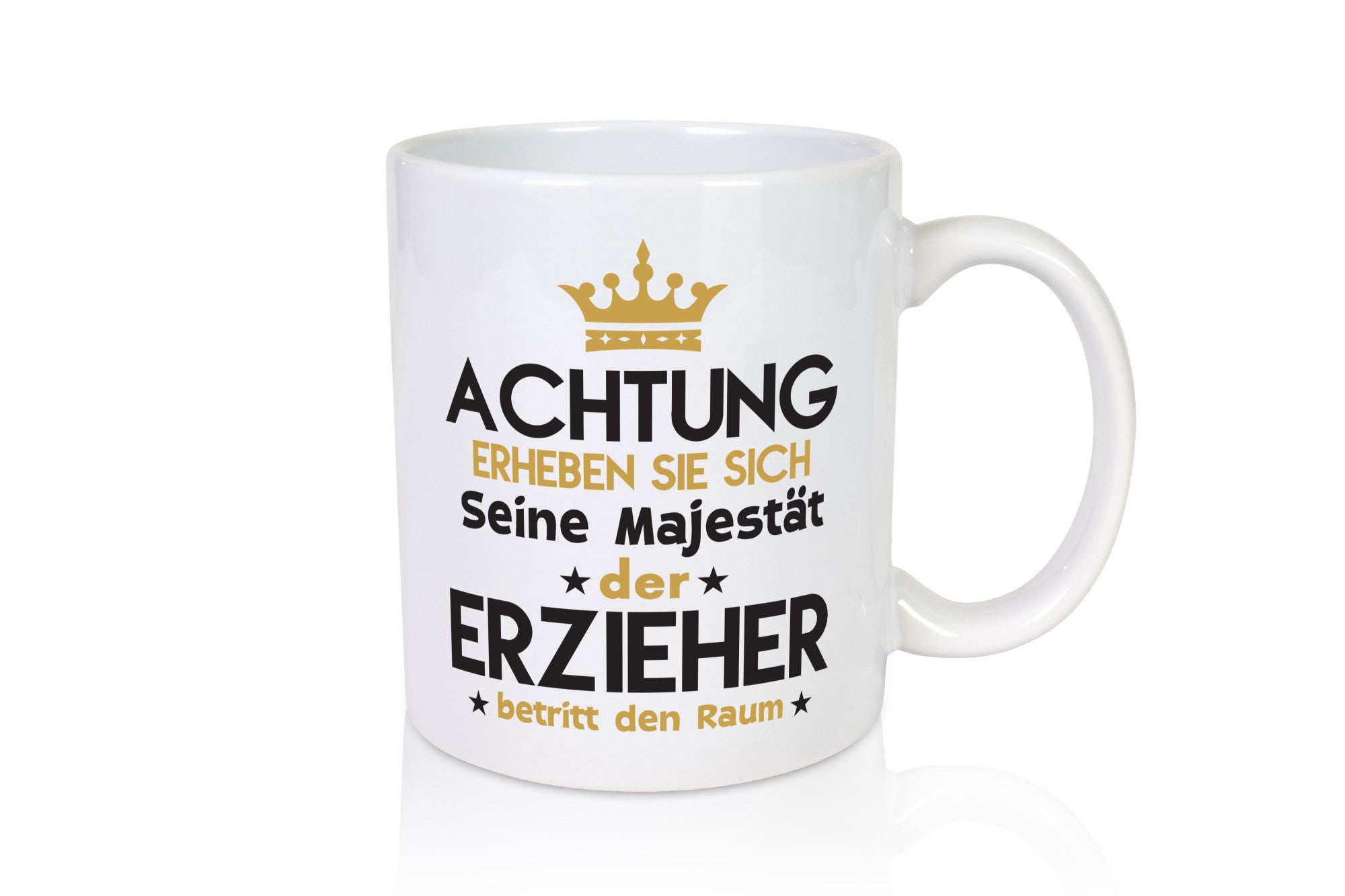 Seine Majestät Erzieher | Pädagoge Schule lustiger Spruch Geschenk Humor