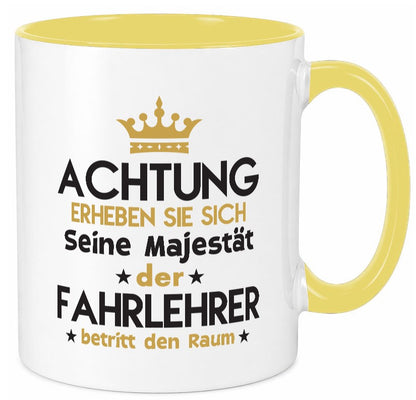 Seine Majestät Fahrlehrer | Fahrschule lustig Humor Geschenkidee Geschenk Tasse