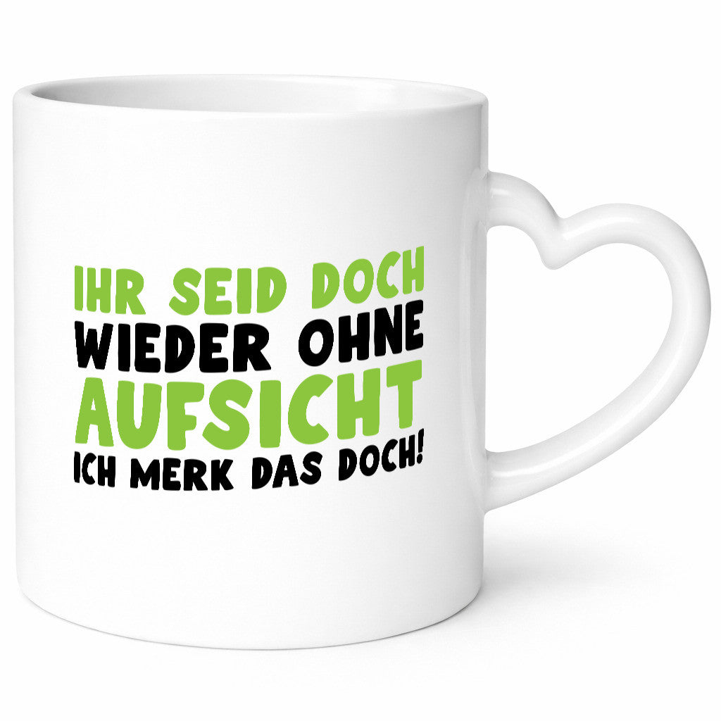 Ihr seid ohne Aufsicht | lustiger Spruch Schule Lehrer lustig Humor