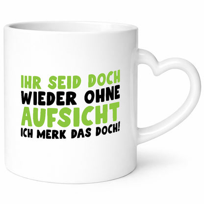 Ihr seid ohne Aufsicht | lustiger Spruch Schule Lehrer lustig Humor
