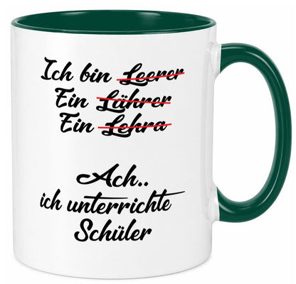 Ich bin Lehrerin | unterrichte Schüler Schule lustig Humor Geschenkidee Tasse