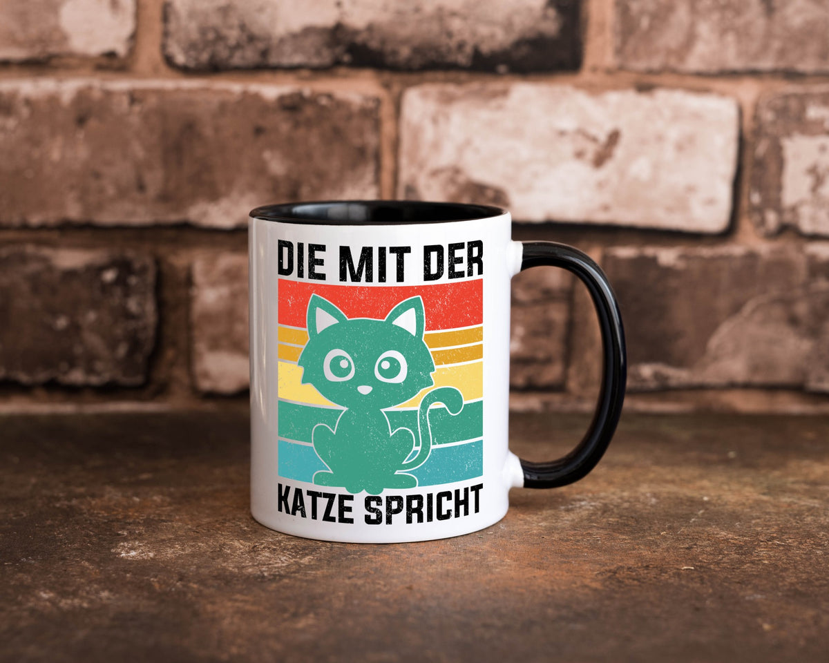 Die mit der Katze Spricht | Katzenmama Katzenliebhaber lustiger Spruch Geschenk Tasse