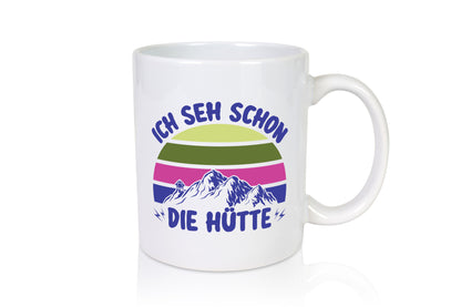 Ich seh schon die Hütte | Berge lustig Humor Geschenkidee Geschenk Tasse