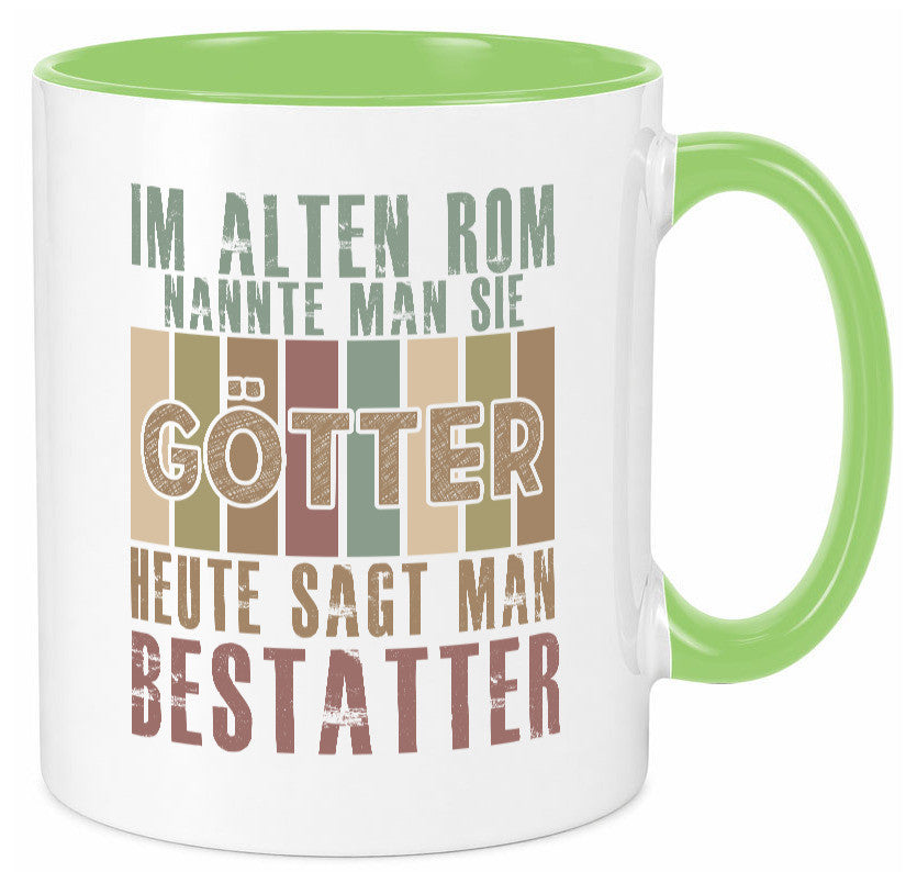 Heute sagt man: Bestatter | Bestattung Totengräber Geschenk Humor Geschenkidee