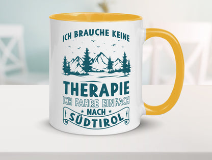Keine Therapie, ich muss nach Südtirol | Berge Wald Geschenkidee Humor Tasse