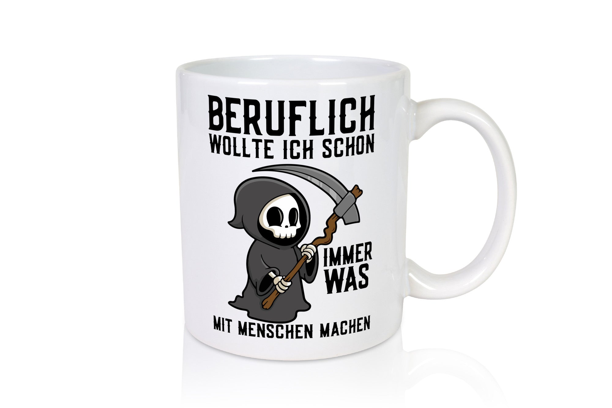 Beruflich was mit Menschen | Sense Sarkasmus Sensenmann v2 Geschenkidee Arbeit