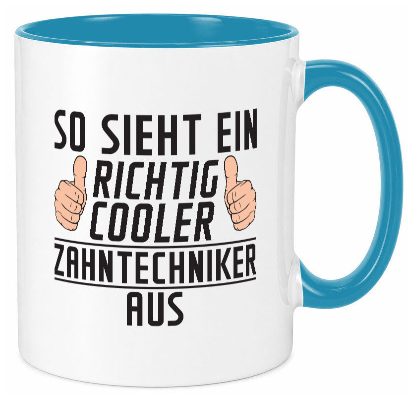 Richtig Cooler Zahntechniker | Zahnmedizin Geschenkidee Humor Tasse