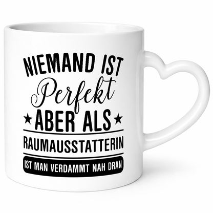 Verdammt nah dran: Raumausstatterin | Wohn Ausstatterin lustig Humor