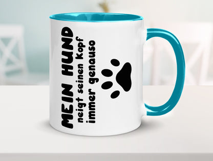 Mein Hund | lustige Tasse Hundebesitzer Humor lustiger Spruch Geschenk