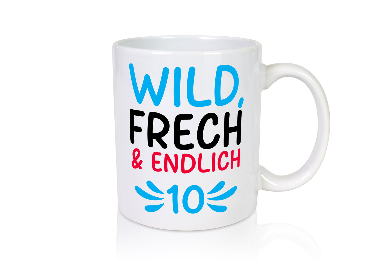 10. Geburtstag | 10 Jahre Wild &amp; Frech lustiger Spruch Geschenk Geschenkidee
