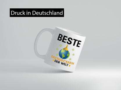 Welt Beste Dachdeckerin | Dachbau Hausbau Humor Geschenkidee Tasse