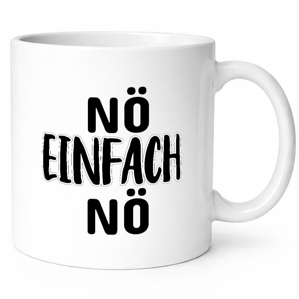 Nö einfach lustiger Spruch Geschenk Humor Geschenkidee Tasse