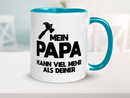 Mein papa kann viel mehr als deiner | Bester lustiger Spruch Geschenk Humor