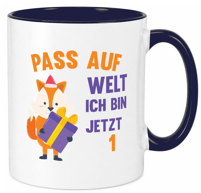 Pass auf Welt ich bin jetzt 1 | Baby Geburtstag lustiger Spruch Geschenk Tasse