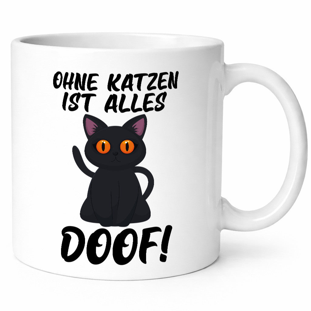 Ohne Katzen ist alles doof | Katzenliebhaber süße Katze Humor Tierliebhaber
