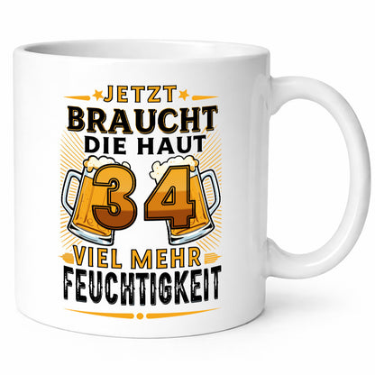 34 braucht die haut mehr Feuchtigkeit | 34. Geburtstag lustiger Spruch Geschenk