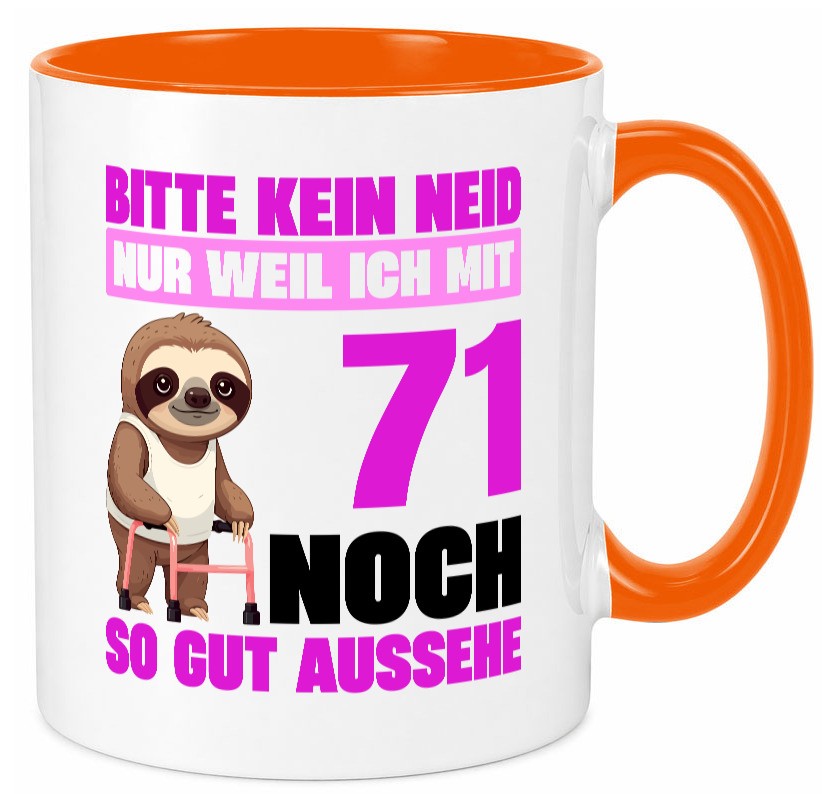 71. Geburtstag | Bitte kein neid Faultier 71 Jahre Humor Geschenkidee Tasse