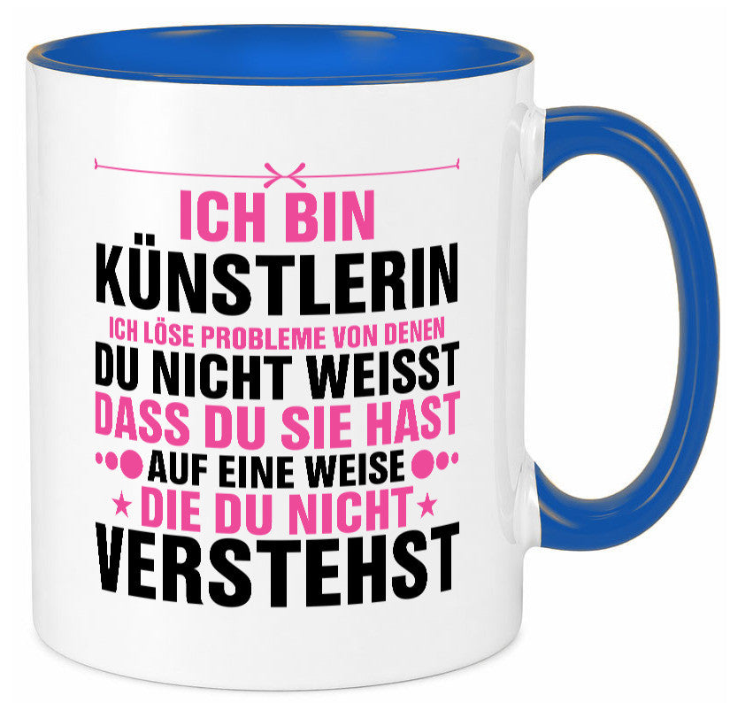 Löse Probleme: Künstlerin | Kunst v2 Geschenkidee Humor Tasse