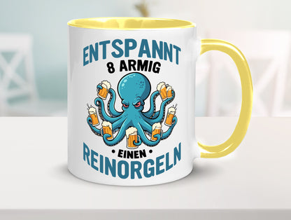 Entspannt 8 armig einen reinorgeln | Saufen Party v2 lustiger Spruch Geschenk