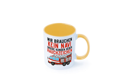 Wir brauchen kein Navi | Feuerwehr Brand Rauchzeichen Geschenkidee Humor Tasse