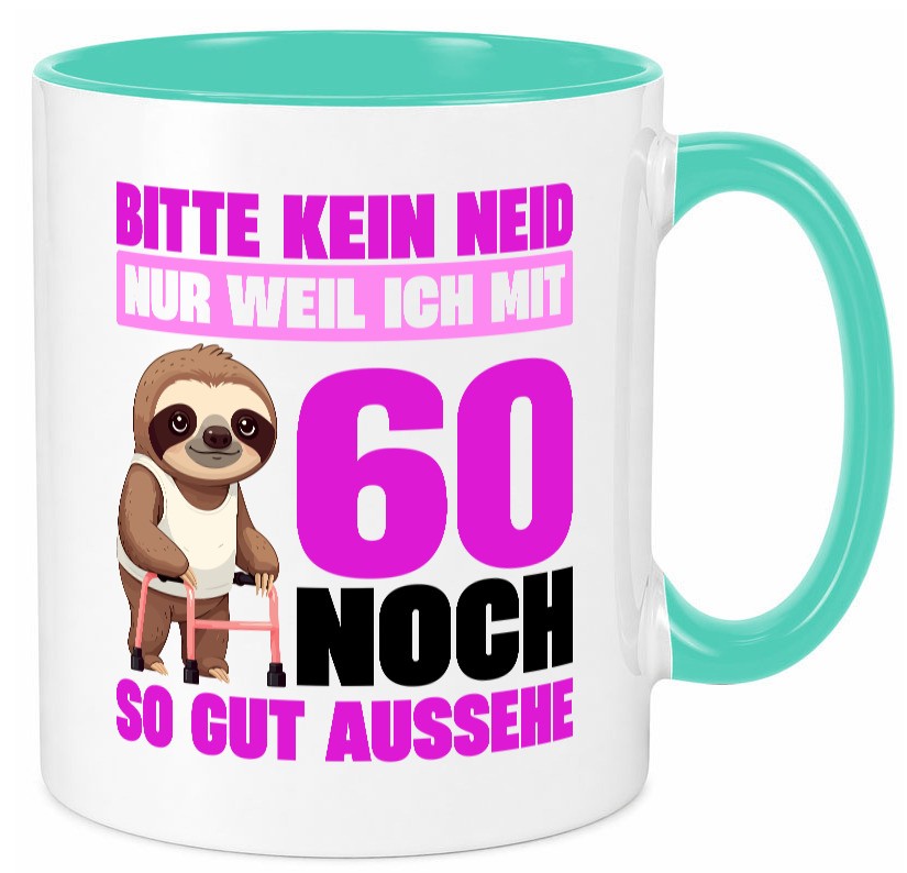 60. Geburtstag | Bitte kein neid Faultier 60 Jahre v2 Geschenk Geschenkidee Tasse