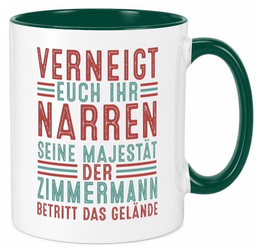 Verneigt euch: Zimmermann | Handwerker Holzbau Humor Geschenkidee Tasse