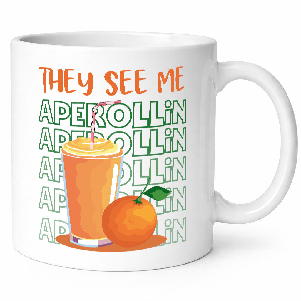 They see me | Aperol Trinken Freunde lustiger Spruch Geschenk Humor