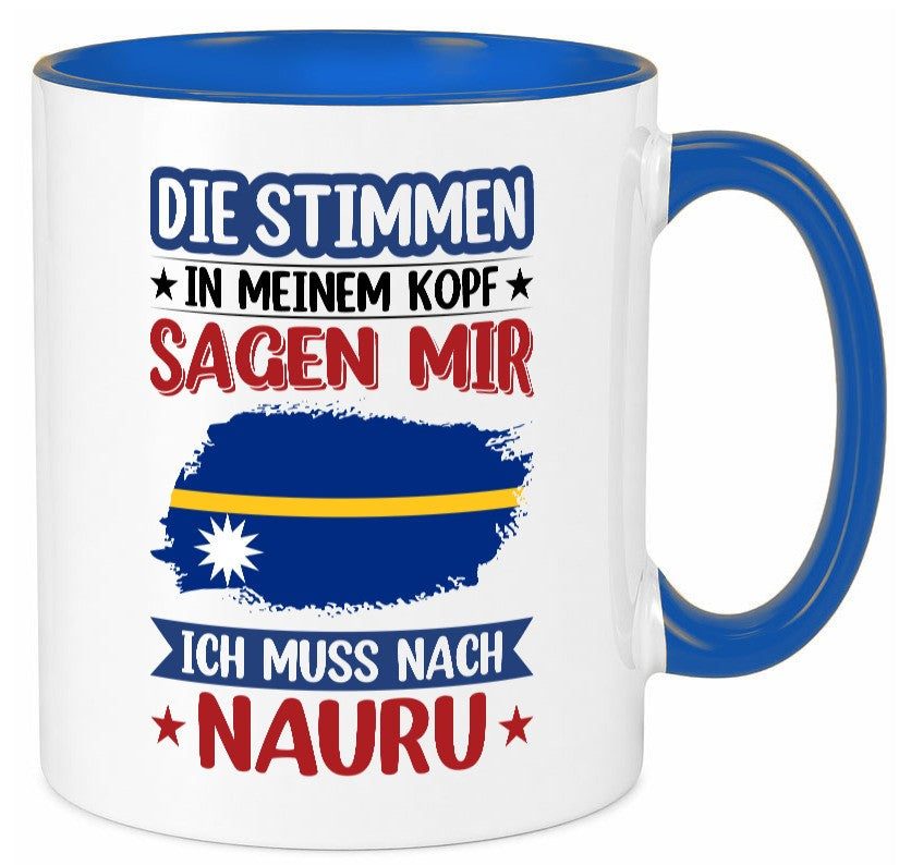 Nauru | Urlaub Stimmen in meinem Kopf Traumland Geschenkidee Humor Tasse