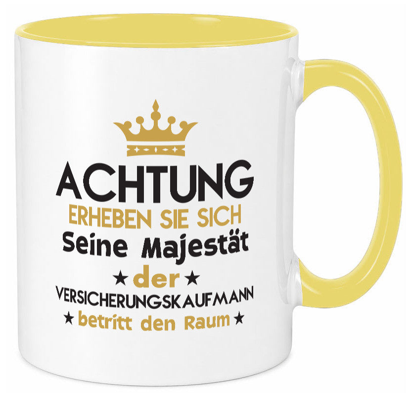 Seine Majestät Versicherungskaufmann | Kaufmann Geschenkidee Humor Tasse